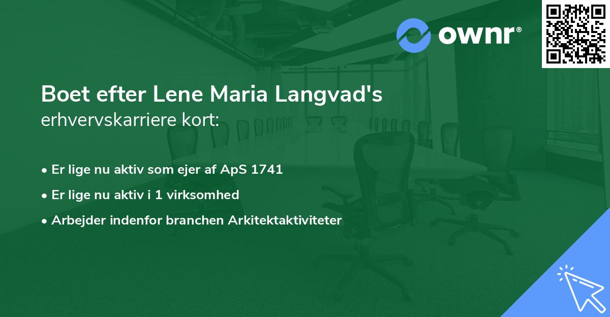 Boet efter Lene Maria Langvad's erhvervskarriere kort