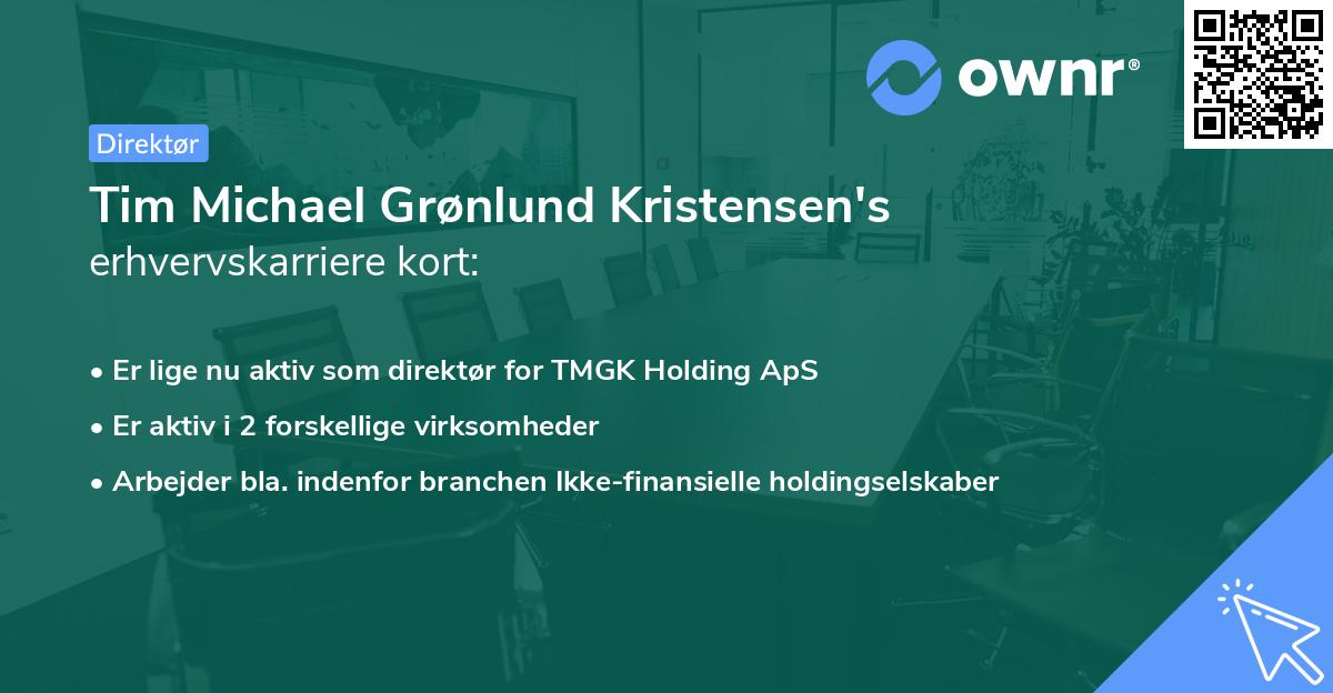 Tim Michael Grønlund Kristensen's erhvervskarriere kort