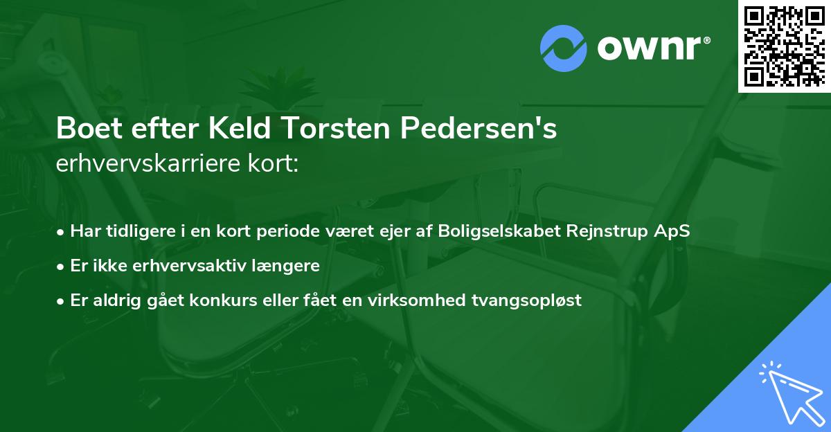 Boet efter Keld Torsten Pedersen's erhvervskarriere kort