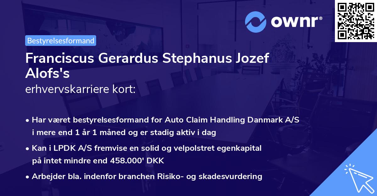 Franciscus Gerardus Stephanus Jozef Alofs's erhvervskarriere kort