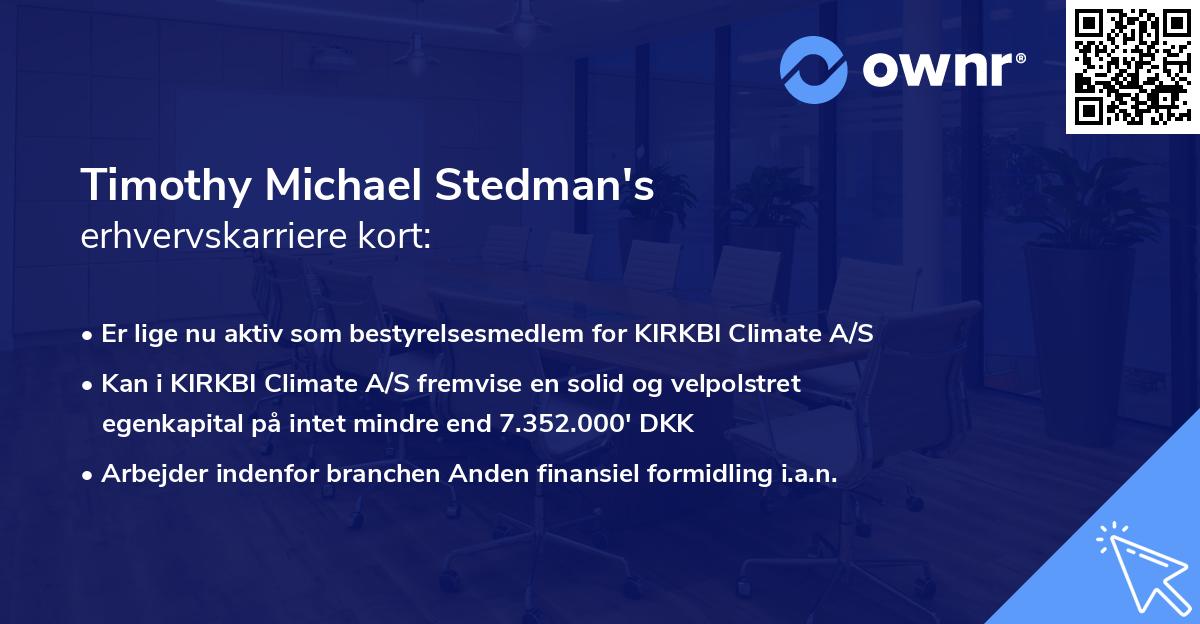 Timothy Michael Stedman's erhvervskarriere kort