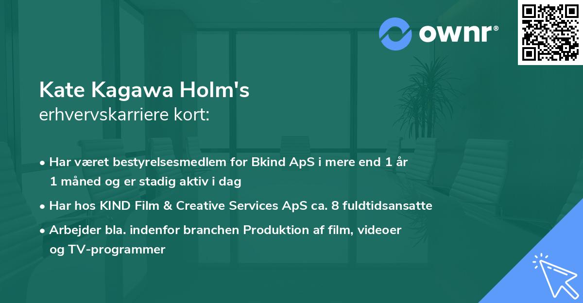 Kate Kagawa Holm's erhvervskarriere kort