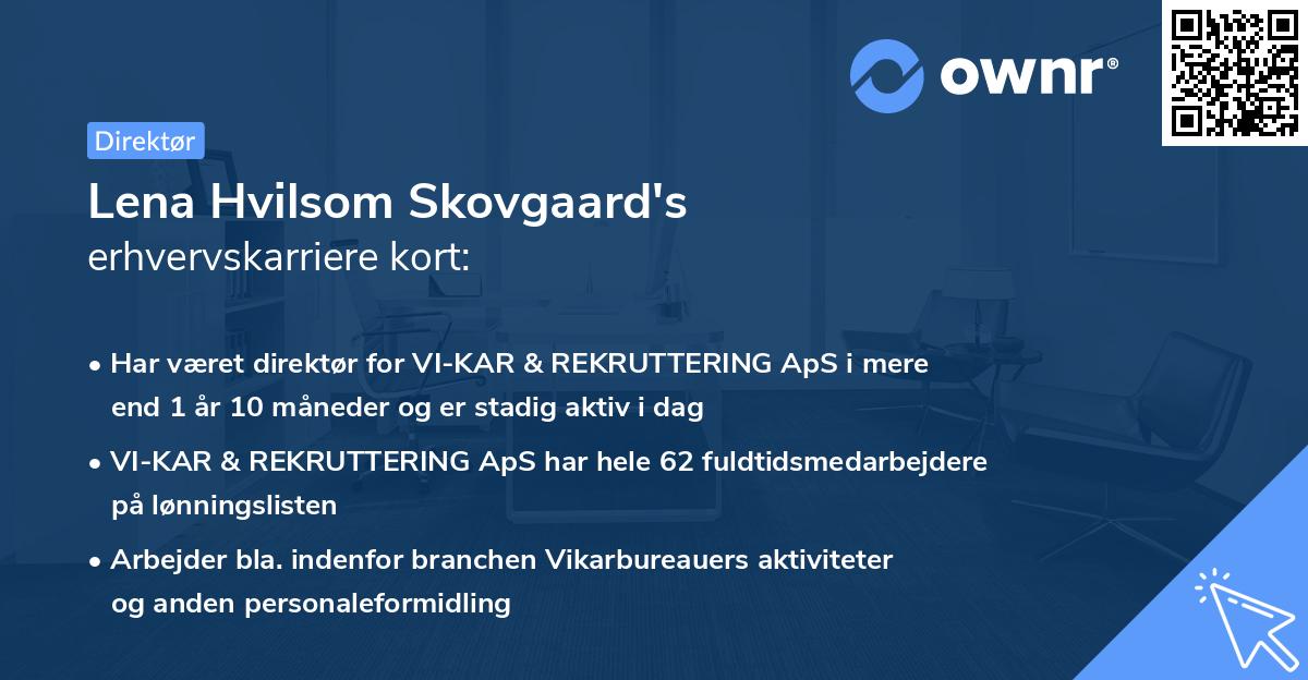 Lena Hvilsom Skovgaard's erhvervskarriere kort