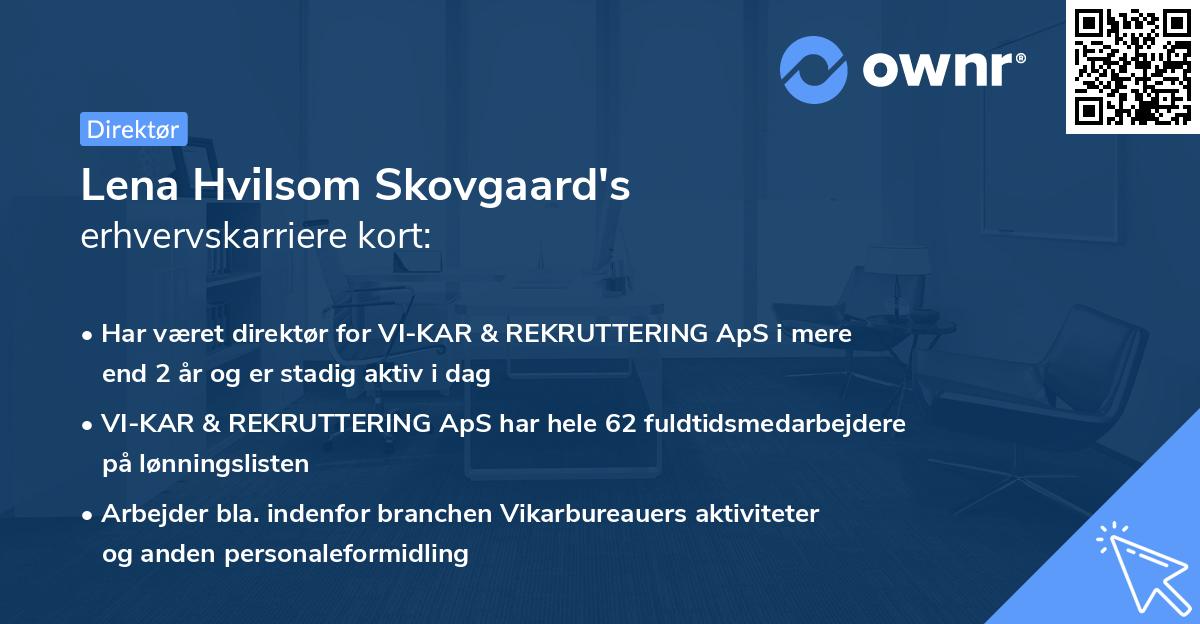Lena Hvilsom Skovgaard's erhvervskarriere kort