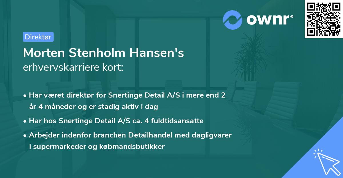 Morten Stenholm Hansen's erhvervskarriere kort