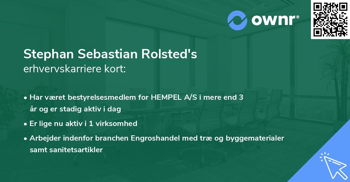 Stephan Sebastian Rolsted's erhvervskarriere kort