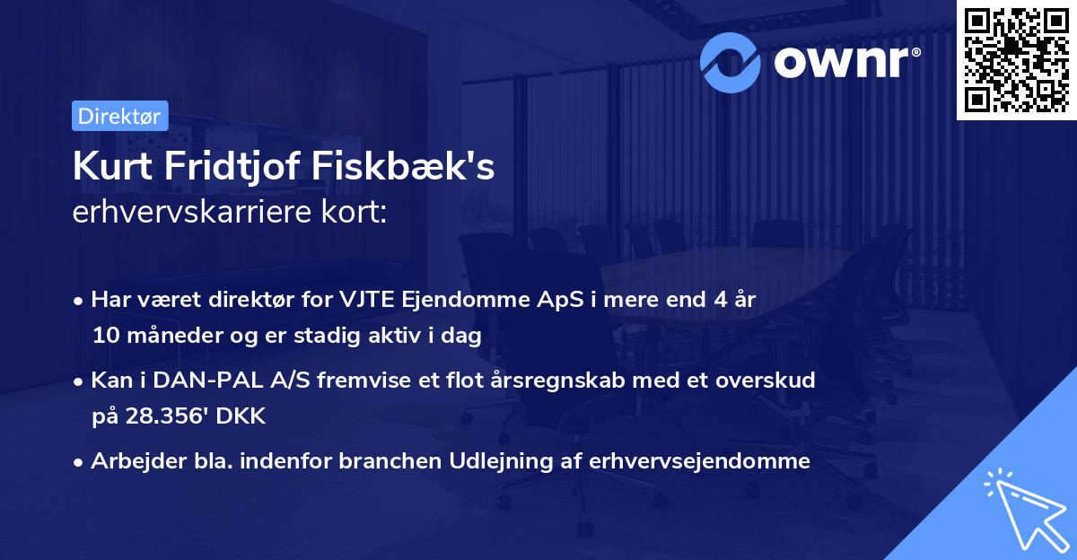 Kurt Fridtjof Fiskbæk's erhvervskarriere kort