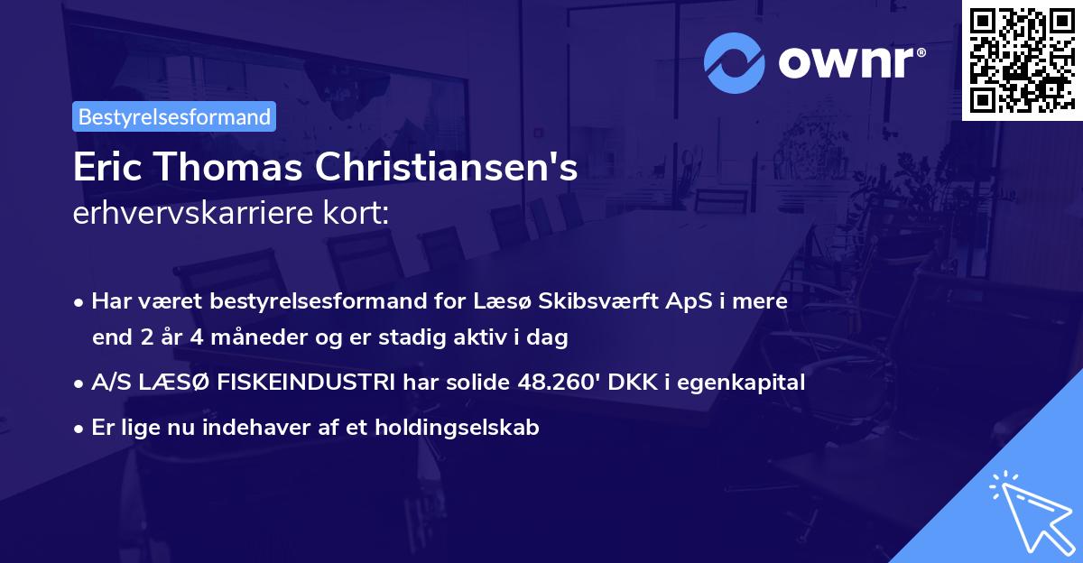 Eric Thomas Christiansen's erhvervskarriere kort