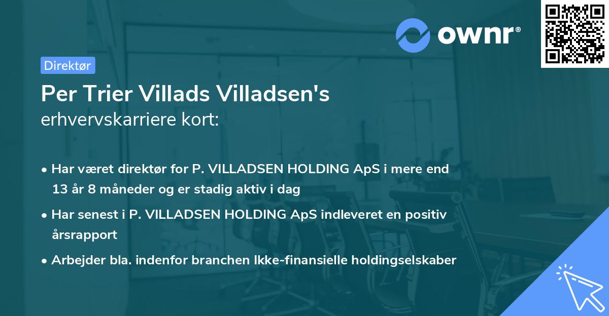 Per Trier Villads Villadsen's erhvervskarriere kort