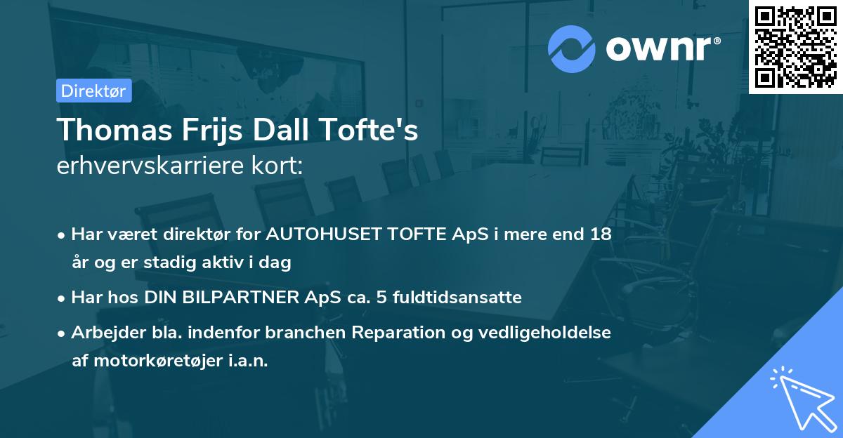 Thomas Frijs Dall Tofte's erhvervskarriere kort