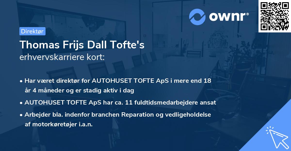 Thomas Frijs Dall Tofte's erhvervskarriere kort
