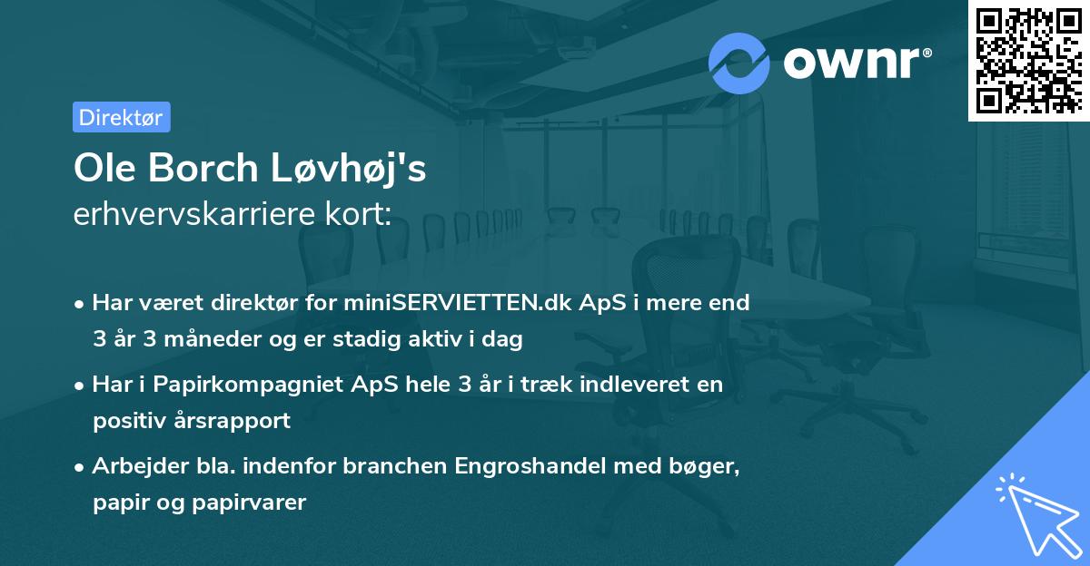 Ole Borch Løvhøj's erhvervskarriere kort