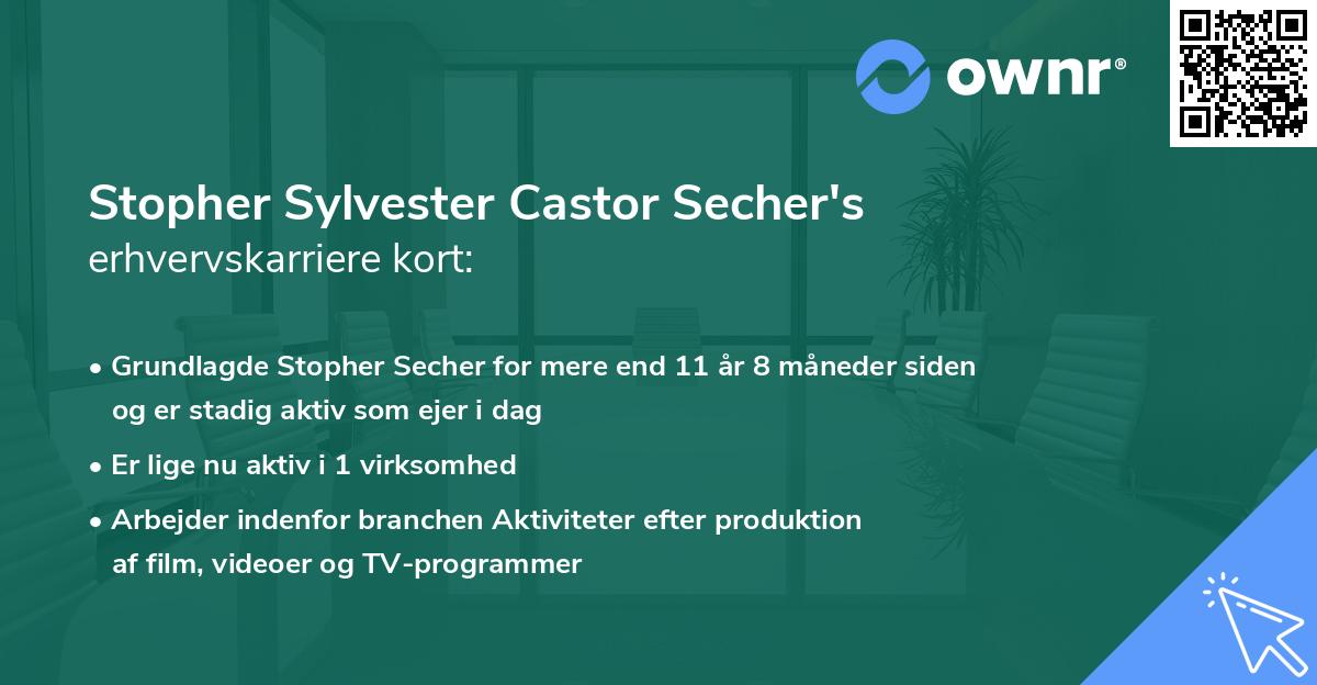 Stopher Sylvester Castor Secher's erhvervskarriere kort