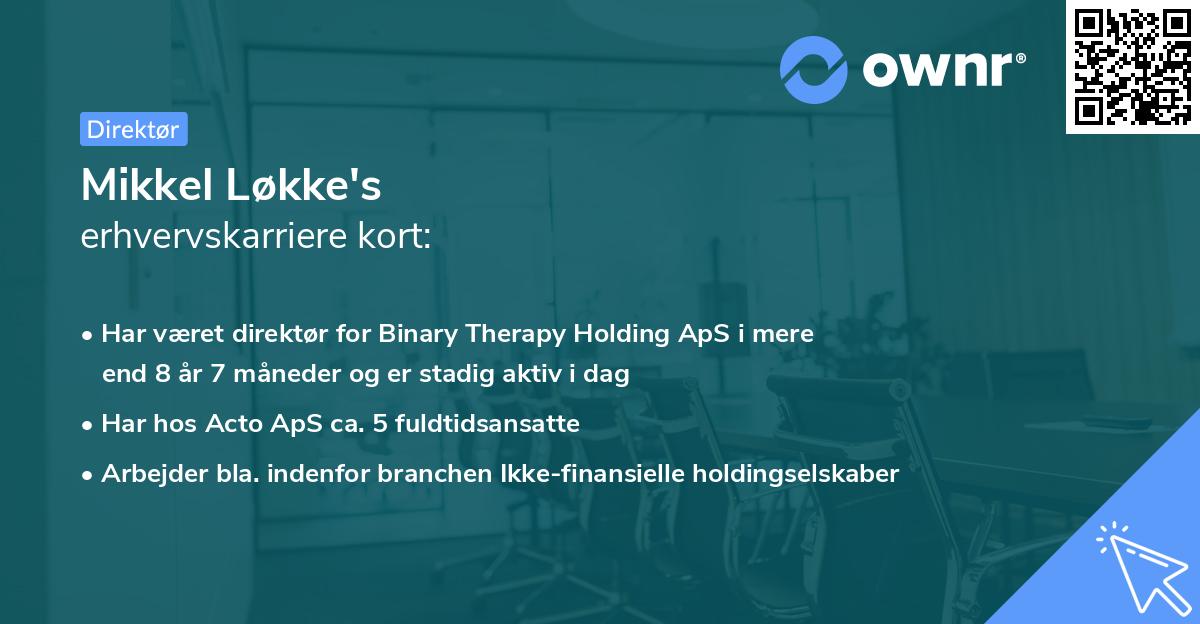 Mikkel Løkke's erhvervskarriere kort