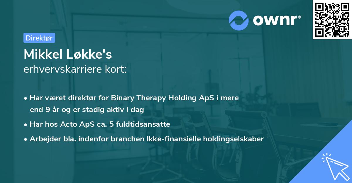 Mikkel Løkke's erhvervskarriere kort