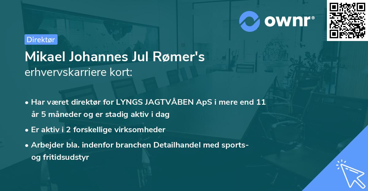 Mikael Johannes Jul Rømer's erhvervskarriere kort