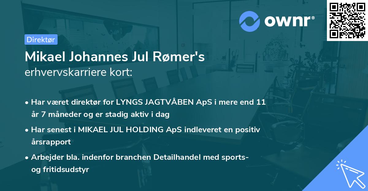 Mikael Johannes Jul Rømer's erhvervskarriere kort