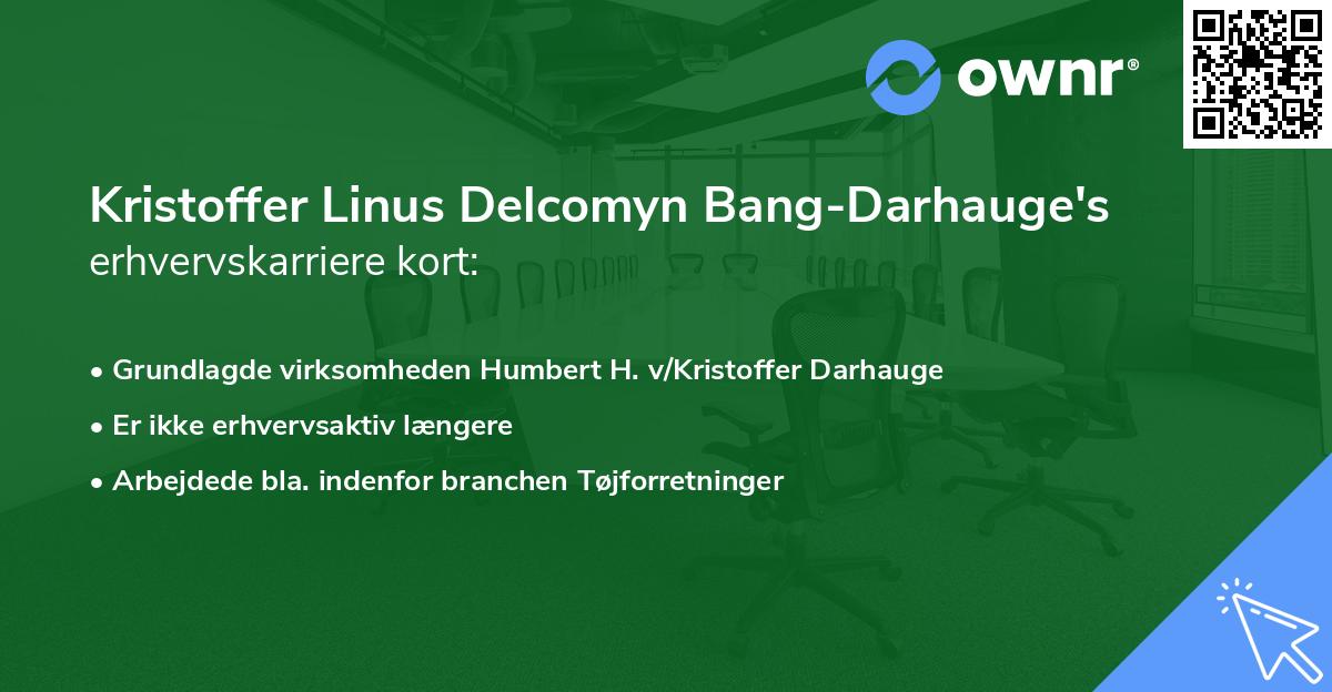 Kristoffer Linus Delcomyn Bang-Darhauge's erhvervskarriere kort