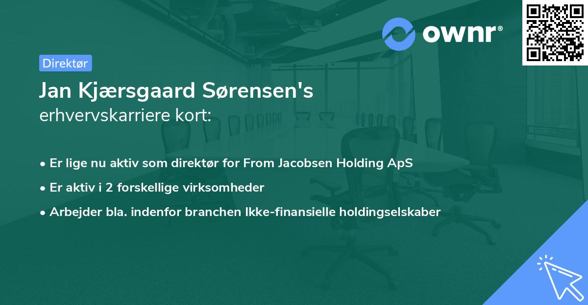 Jan Kjærsgaard Sørensen's erhvervskarriere kort