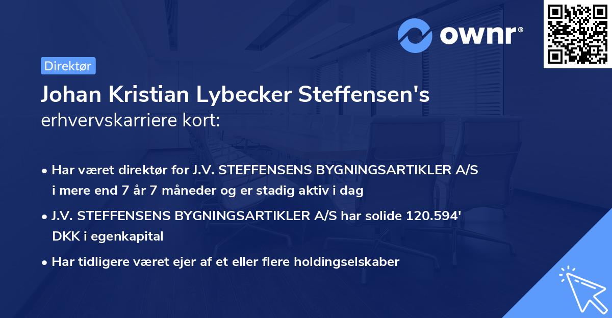 Johan Kristian Lybecker Steffensen's erhvervskarriere kort