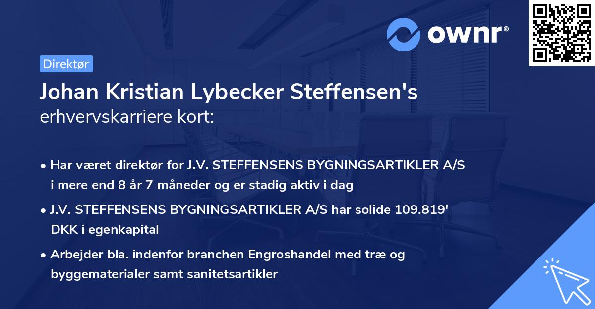 Johan Kristian Lybecker Steffensen's erhvervskarriere kort