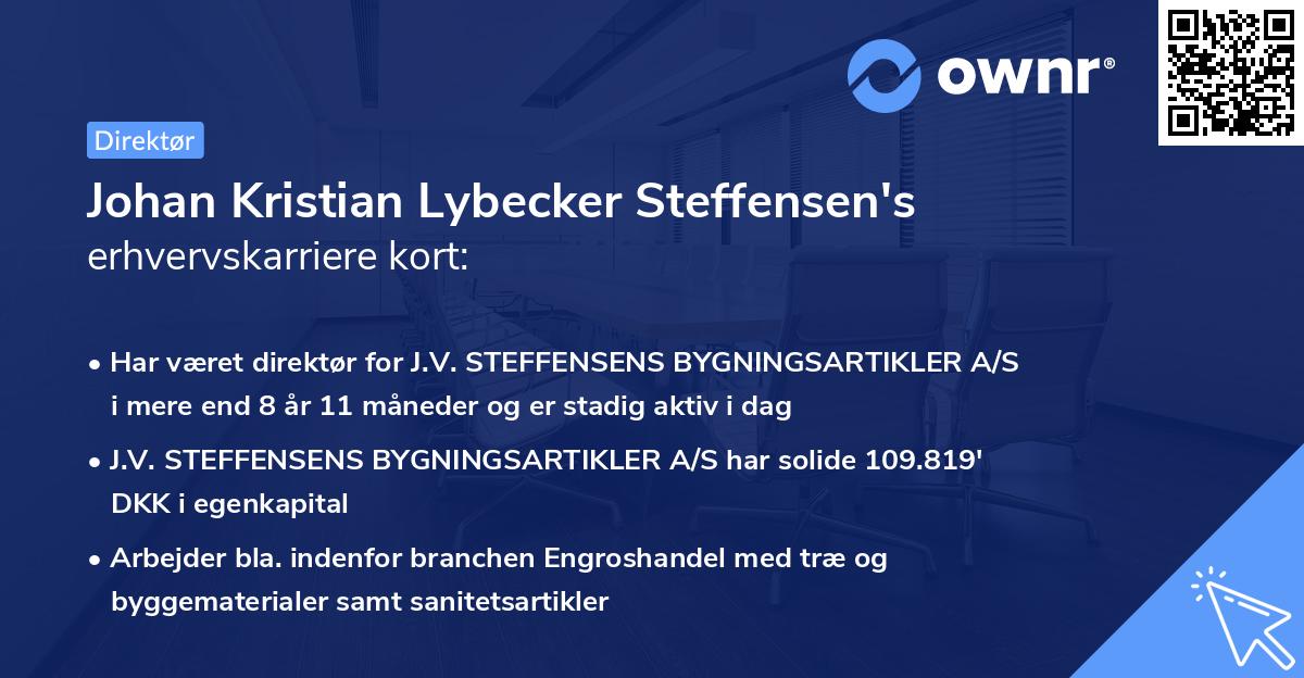 Johan Kristian Lybecker Steffensen's erhvervskarriere kort