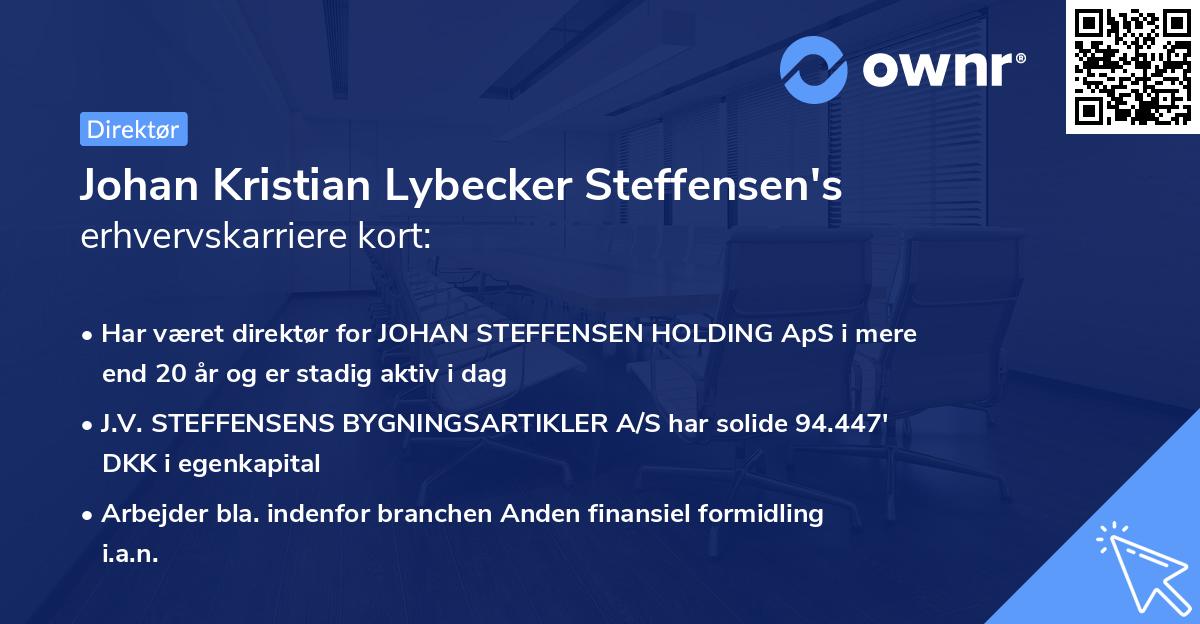 Johan Kristian Lybecker Steffensen's erhvervskarriere kort