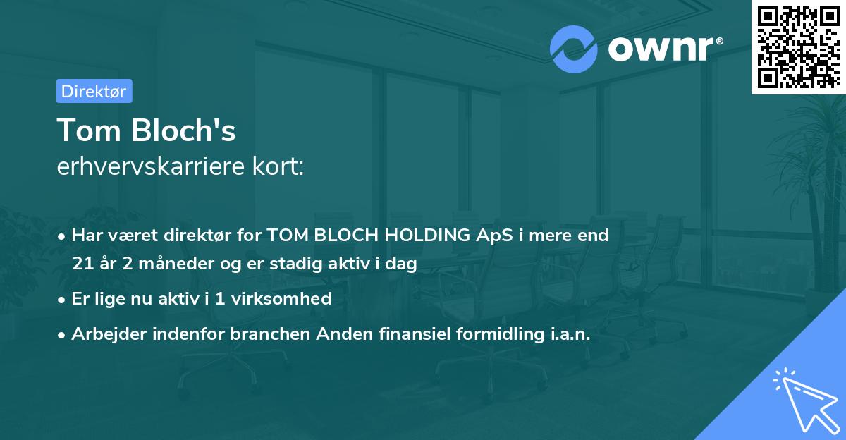 Tom Bloch's erhvervskarriere kort