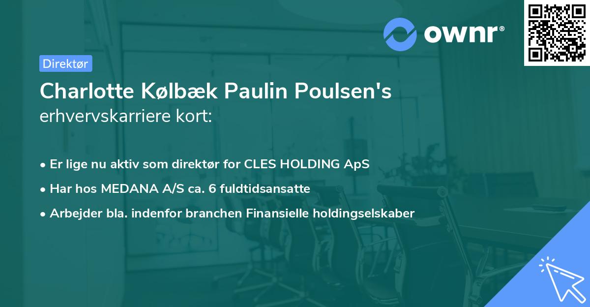 Charlotte Kølbæk Paulin Poulsen's erhvervskarriere kort