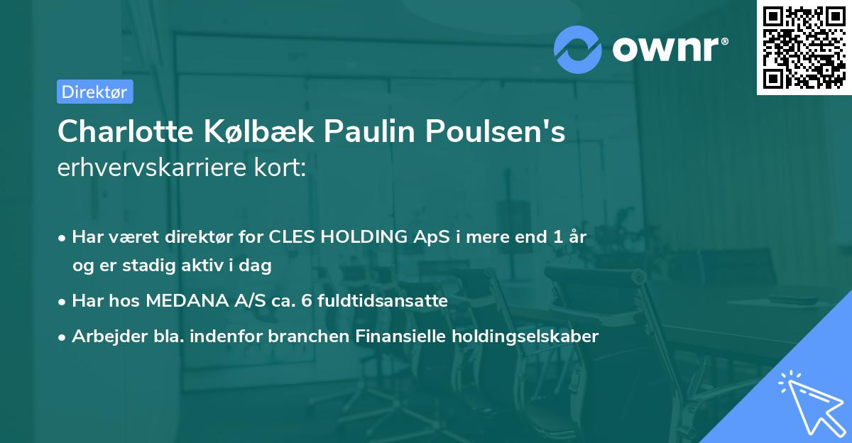 Charlotte Kølbæk Paulin Poulsen's erhvervskarriere kort