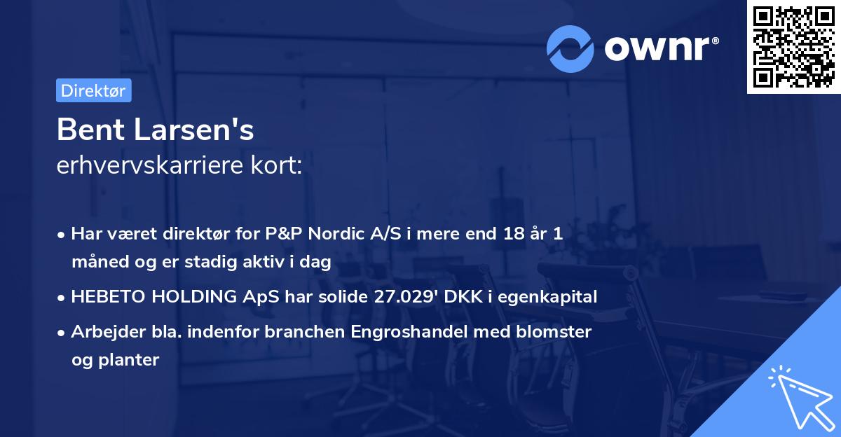 Bent Larsen's erhvervskarriere kort