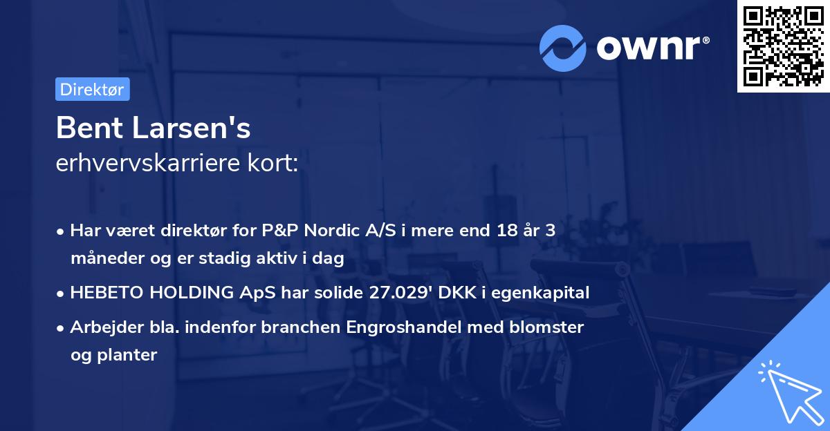 Bent Larsen's erhvervskarriere kort