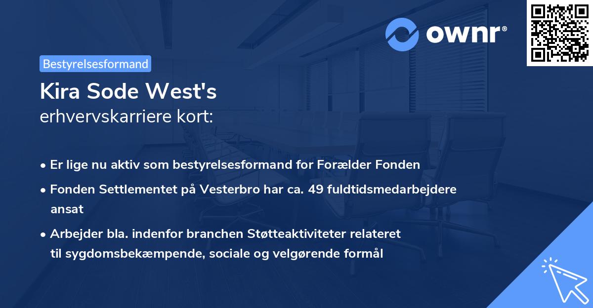 Kira Sode West's erhvervskarriere kort