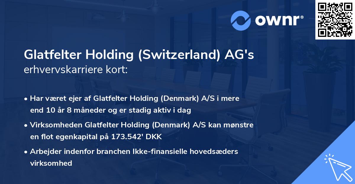 Glatfelter Holding (Switzerland) AG's erhvervskarriere kort