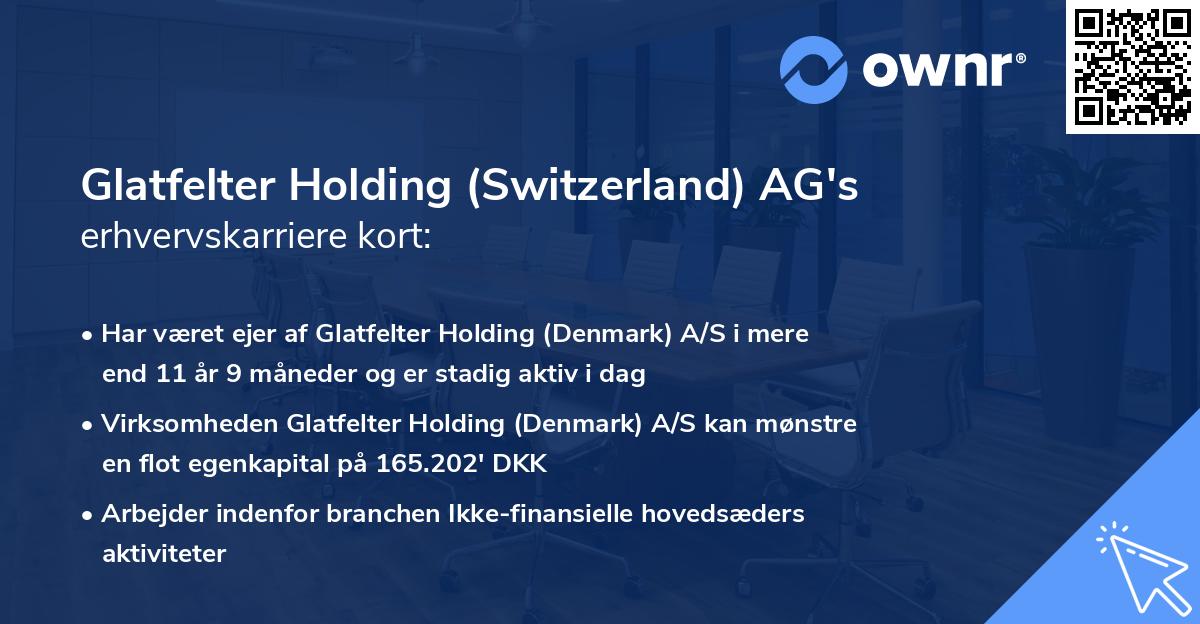Glatfelter Holding (Switzerland) AG's erhvervskarriere kort