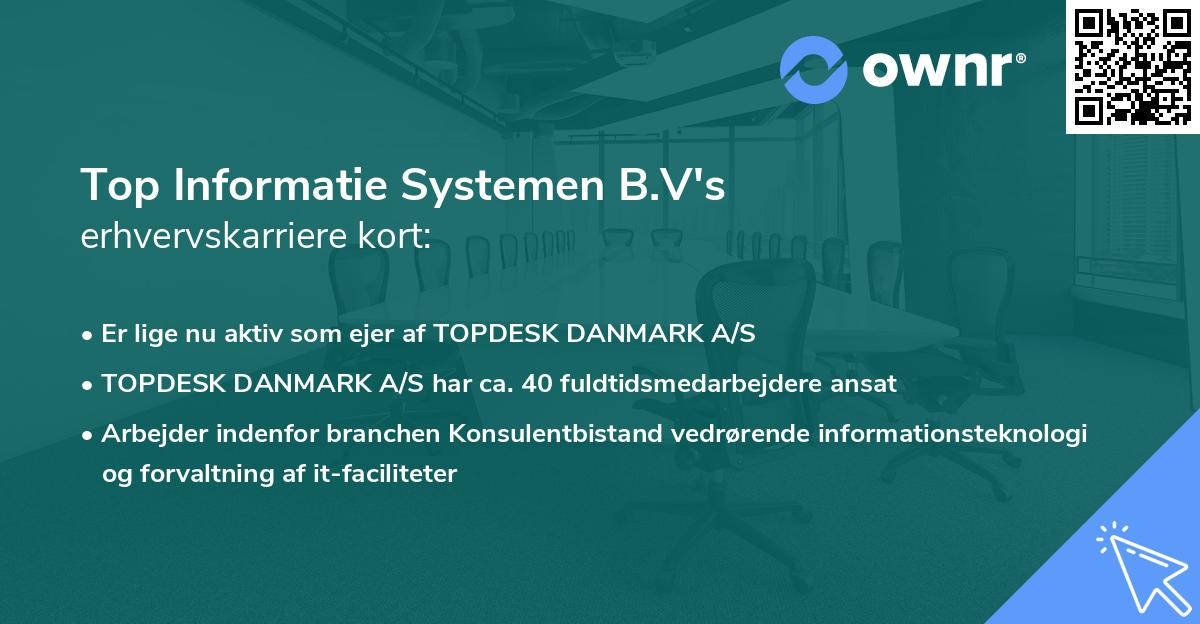 Top Informatie Systemen B.V's erhvervskarriere kort