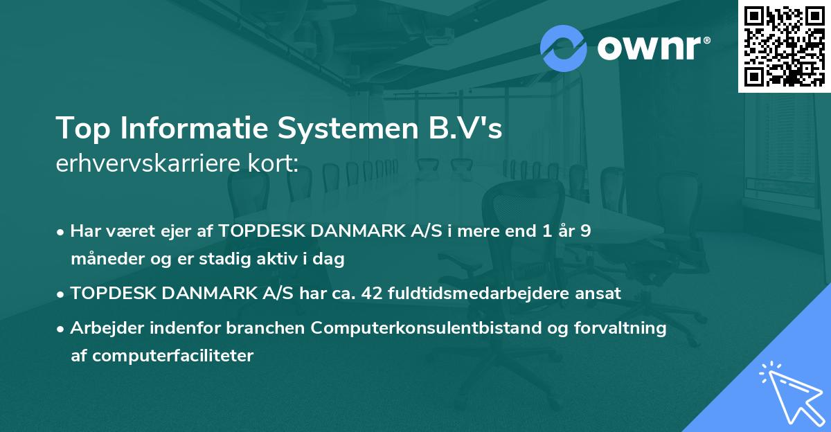 Top Informatie Systemen B.V's erhvervskarriere kort