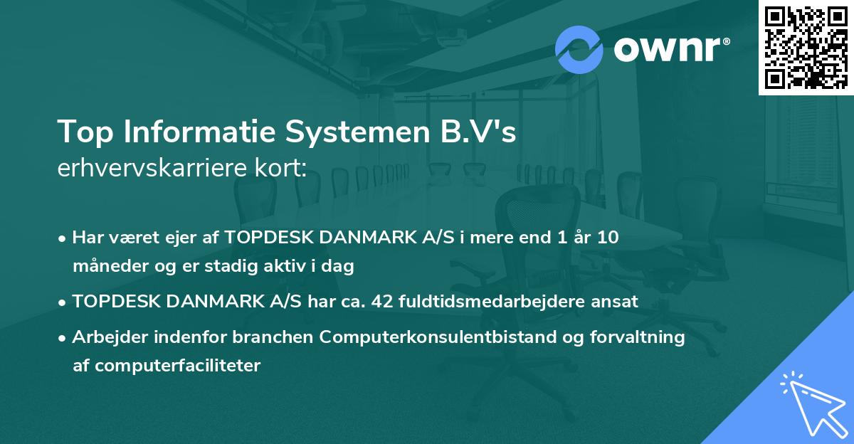 Top Informatie Systemen B.V's erhvervskarriere kort