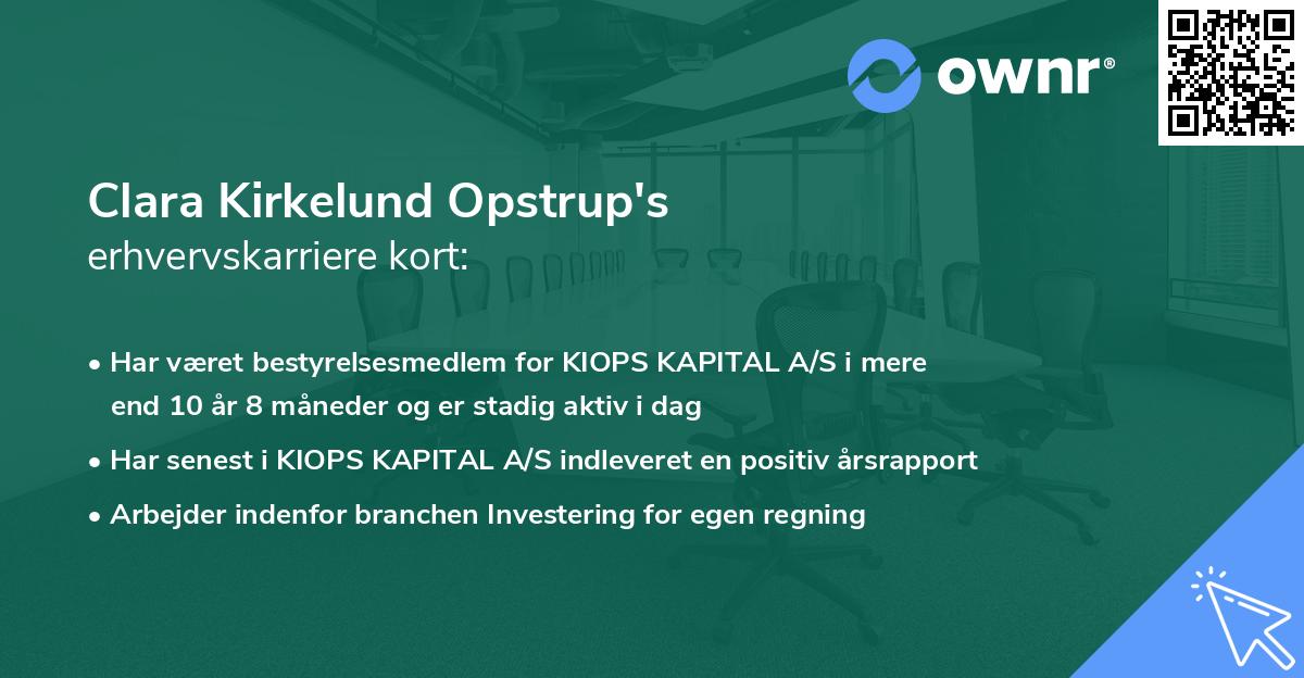 Clara Kirkelund Opstrup's erhvervskarriere kort