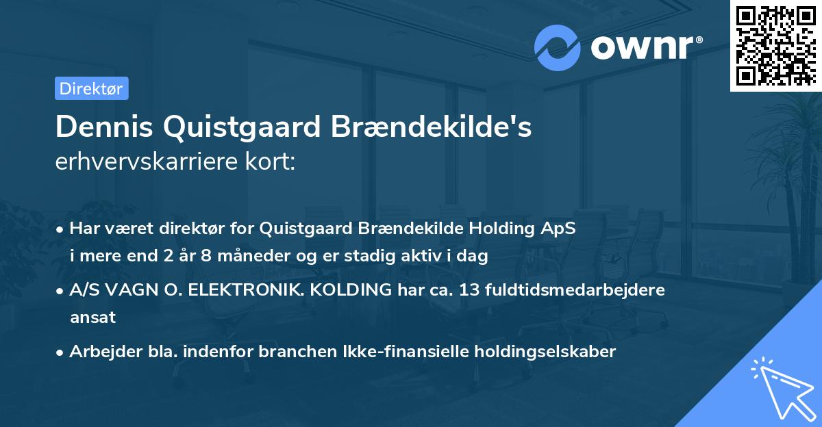 Dennis Quistgaard Brændekilde's erhvervskarriere kort