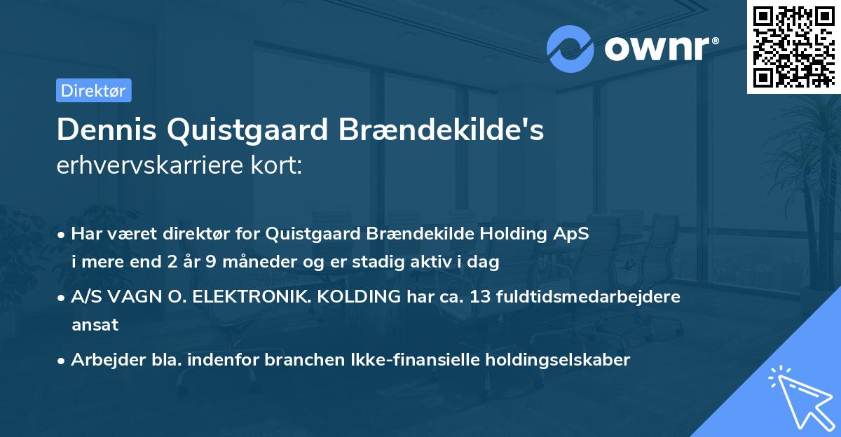 Dennis Quistgaard Brændekilde's erhvervskarriere kort