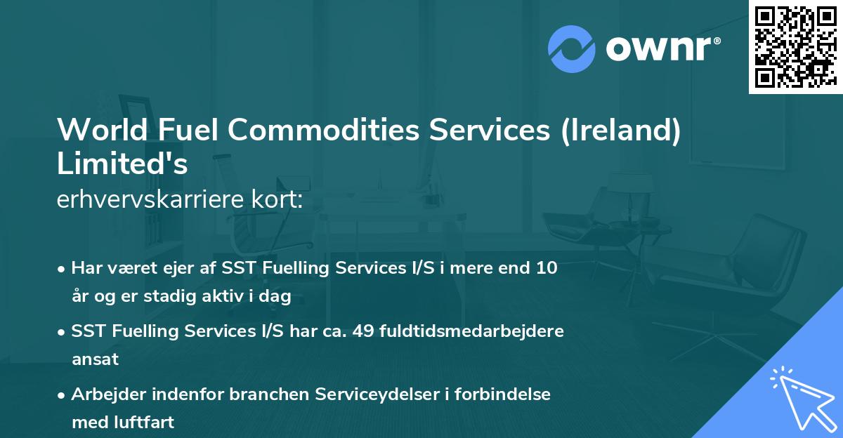World Fuel Commodities Services (Ireland) Limited's erhvervskarriere kort