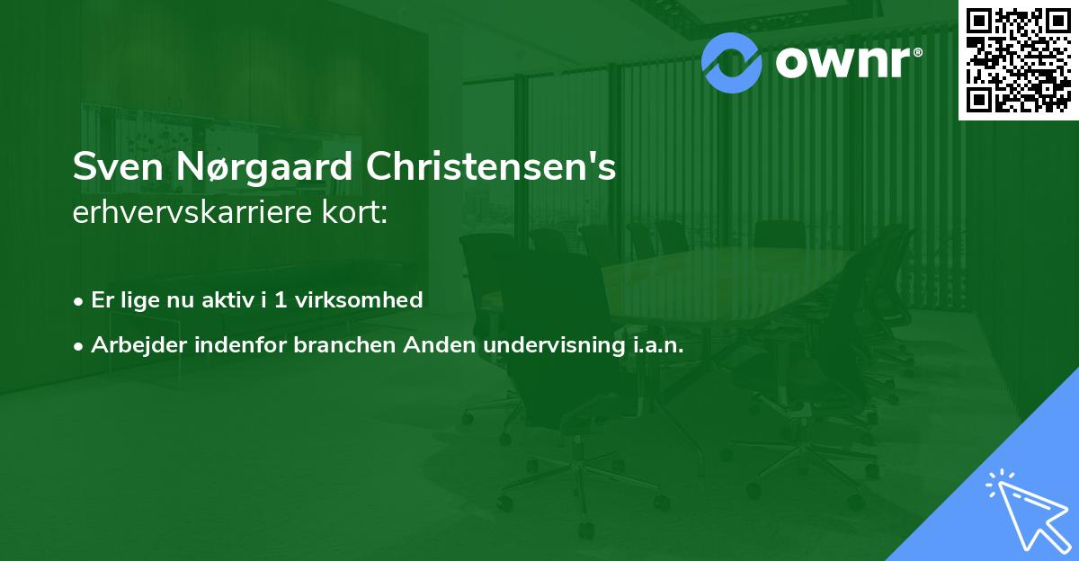 Sven Nørgaard Christensen's erhvervskarriere kort