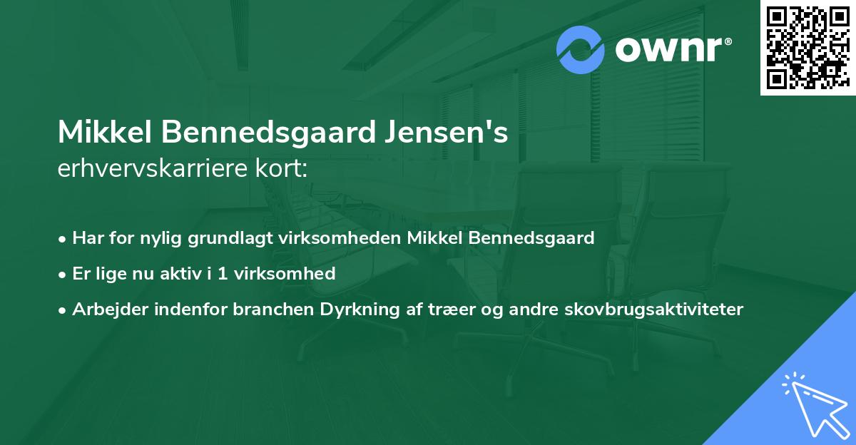 Mikkel Bennedsgaard Jensen's erhvervskarriere kort