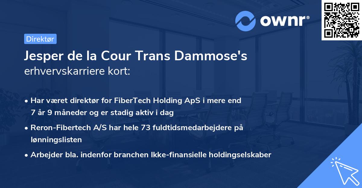Jesper de la Cour Trans Dammose's erhvervskarriere kort