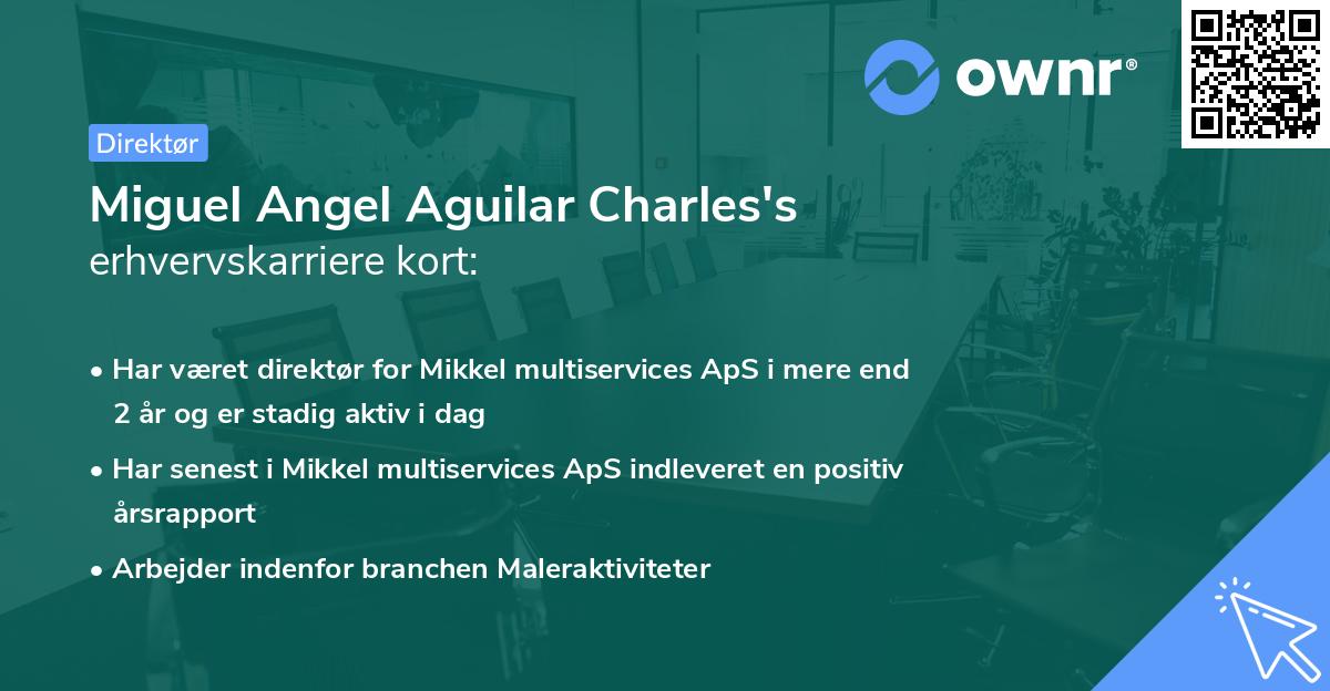 Miguel Angel Aguilar Charles's erhvervskarriere kort