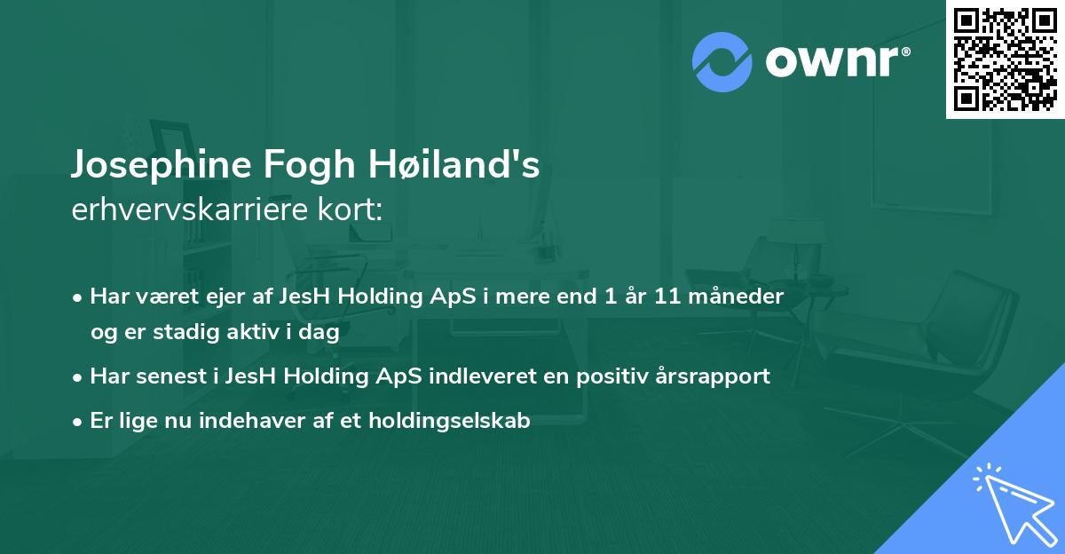 Josephine Fogh Høiland's erhvervskarriere kort