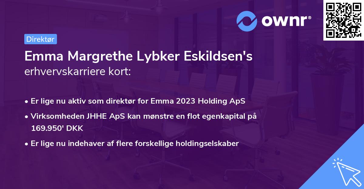 Emma Margrethe Lybker Eskildsen's erhvervskarriere kort