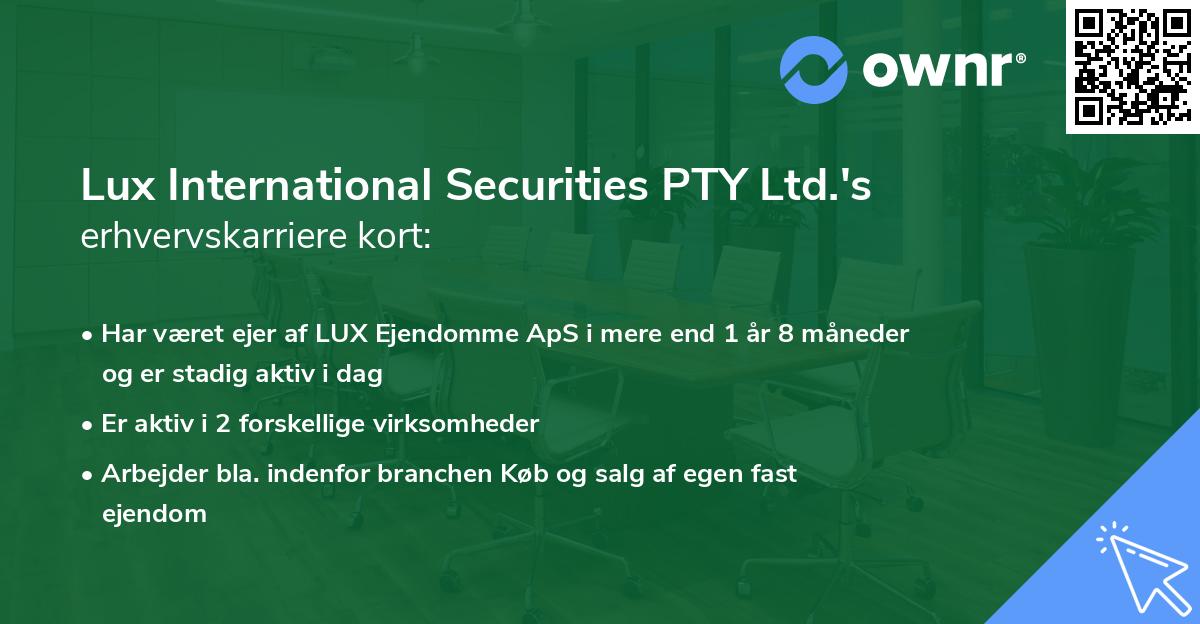 Lux International Securities PTY Ltd.'s erhvervskarriere kort