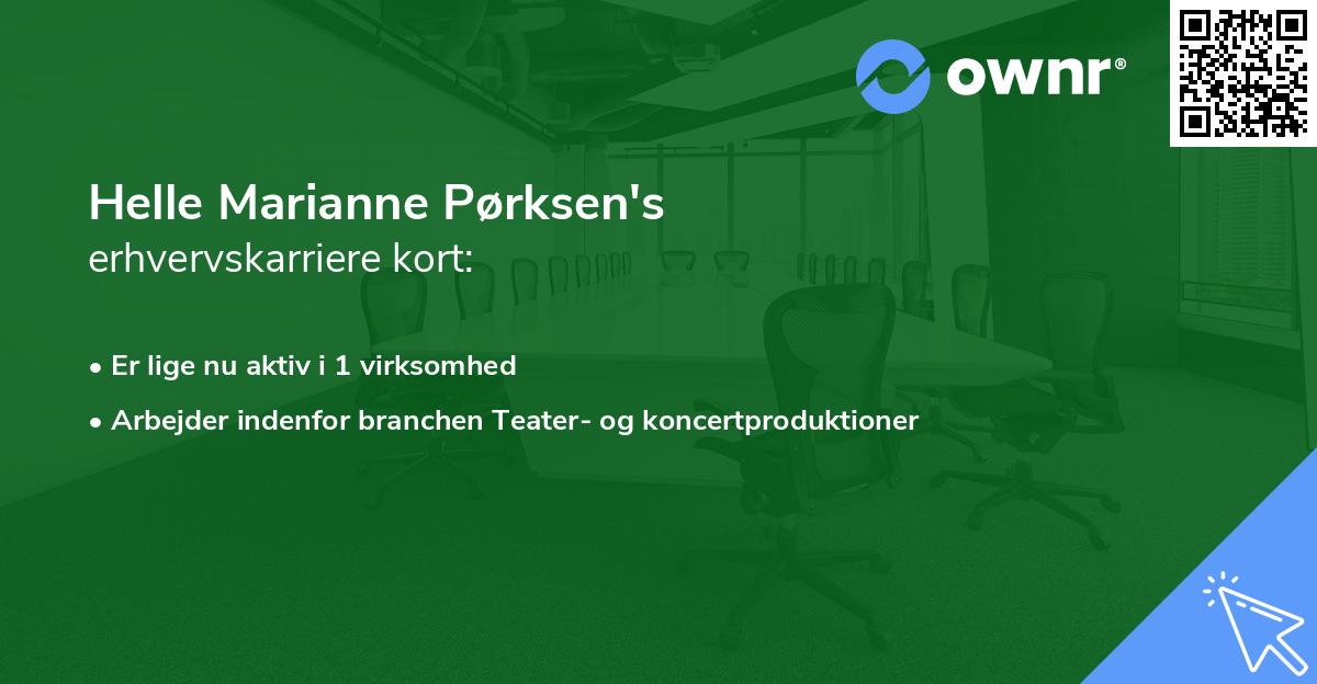 Helle Marianne Pørksen's erhvervskarriere kort